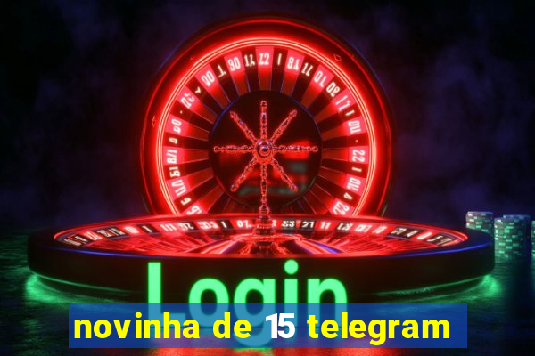 novinha de 15 telegram